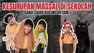 KESURUPAN MASSAL DI SEKOLAH