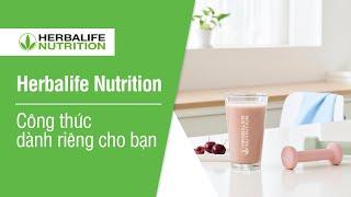 Herbalife Nutrition: Công thức dành riêng cho bạn