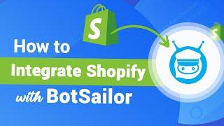 How to Integrate Shopify with BotSailor for Automation on WhatsApp