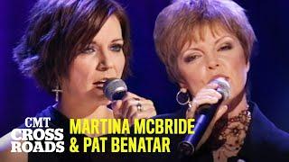 Martina McBride & Pat Benatar Perform "In My Daughter's Eyes" | CMT Crossroads