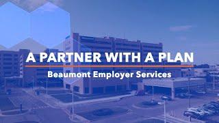 A Partner With a Plan | Beaumont Employer Services