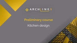 Preliminary course - 4. Workshop: Kitchen design - ARCHLine.XP 2024