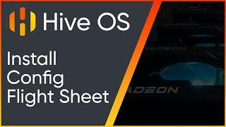 How To Install Hive OS and Start Mining