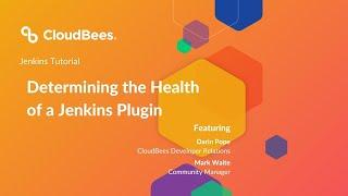  Determining the Health of a Jenkins Plugin