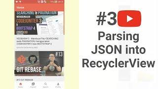 #3 Youtube API - Parsing JSON into Recyclerview Android