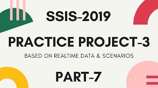 SSIS 2019 | Practice Project - 3 | Part 7 - Package Development | Unzip files using 7Zip application