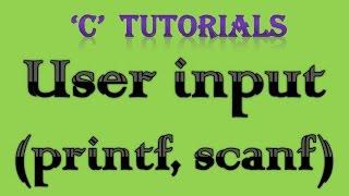 C Programming Tutorial  - 4 User Input