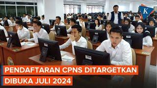 Ditargetkan Juli, Kapan Pendaftaran CPNS 2024 Dibuka?