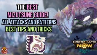 THE BEST MIZUTSUNE GUIDE! ALL ATTACKS AND PATTERNS! BEST TIPS AND TRICKS! l Monster Hunter Now