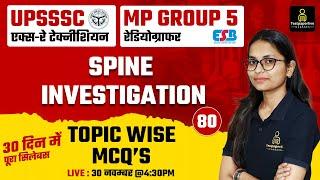 UPSSSC X-Ray Technician Classes | MP Group 5 Radiographer Classes | Spine investigation MCQ's | #80