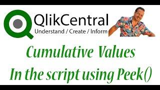 Qlik #031: Cumulative Values in the Script using Peek()