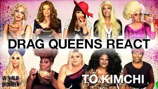 Drag Queens React to Kimchi: Alaska, Ginger, Violet, Phi Phi, Mystique, Jaidynn, Latrice & more