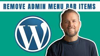 How to remove WordPress admin menu bar items