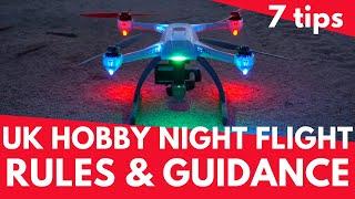 Can you fly your drone at night? - UK Drone Night Flight Hobbyist Rules and Guidance – 7 tips