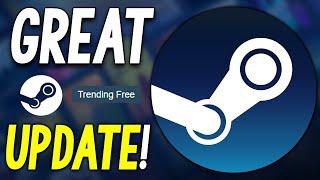 AWESOME New STEAM Update - This Was NEEDED + More STEAM Changes SOON!