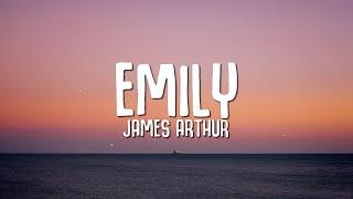 James Arthur - Emily (Lyrics)