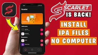 NEW Scarlet Signed : Install IPA Files on iPhone iPad No Computer