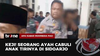 Seorang Pria di Sidoarjo Menjadi Amukan Warga Akibat Cabuli Anak Tiri | AKIP tvone