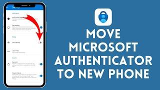 How to Move Microsoft Authenticator to New Phone (2024) | Microsoft Authenticator Tutorial