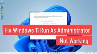 Fix Windows 11 Run As Administrator Not Working