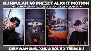 KUMPULAN 40 PRESET ALIGHT MOTION KECE TERBARU 2024 TREND JJ VIRAL TIK TOK DIBAWAH 5MB