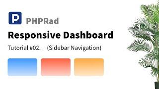 PHPRad Responsive Dashboard  tutorial #02 Sidebar navigation