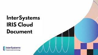 InterSystems IRIS Cloud Document