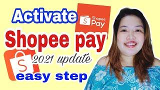 How to activate Shopee pay? Paano gamitin ang Shopee pay?