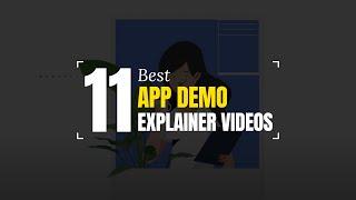 11 Best App Demo Videos That Improved Clarity and Increased Conversions