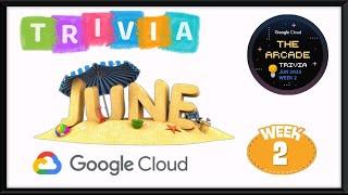 The Arcade Trivia June 2024 Week 2 Quiz Answers #qwiklabs