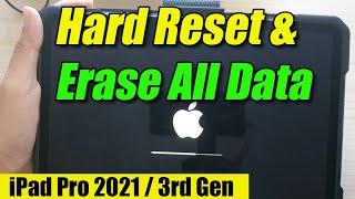 iPad Pro 2021/3rd Gen: How to Hard Reset and Erase All Data