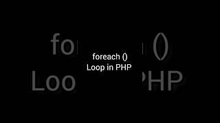 foreach Loop in PHP॥Access Array elements using foreach loop#php#loop#foreach#basicofcoding#coding