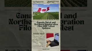 Canada Rural and Northern Immigration Pilot RNIP Latest Updates #canada