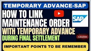 How to link maintenance order during temporary advance settlement . Most Important Points I #SAPFICO