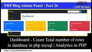 PHP Blog Admin Panel 26: Dashboard - Count Total number of rows in database in php -Analytics in php