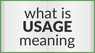 Usage | meaning of Usage