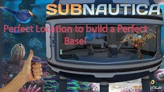 Perfect Location for a Perfect Base! Subnautica