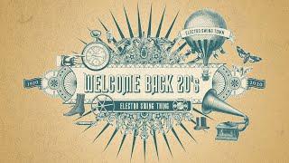 Welcome Back 20's - Electro Swing Mix 2
