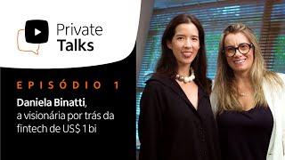 Daniela Binatti, a visionária por trás da fintech Pismo | Private Talks