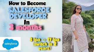 Become A SALESFORCE DEVELOPER in 3 months| Earn 10+ lpa as Fresher