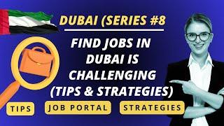 Dubai Visa Series#8: Find Jobs in Dubai (Tips&Strategies) | Global Insights