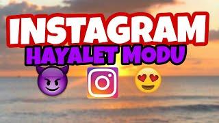 INSTAGRAM HAYALET MODU | INSTAGRAM HESABINI GİZLE