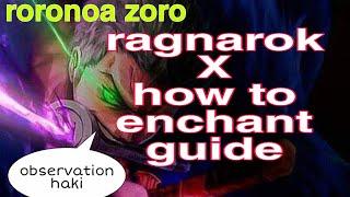 ragnarok X how to enchant guide