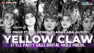 DJ PARTY YELLOW CLAW - BASS BRUTAL RIO DENKA FT LABA-LABA AUDIO