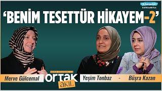 Tüm Ön Yargıları Yıkıp Başardılar! | Ortak Akıl | Yeşim Tonbaz - Büşra Kazan