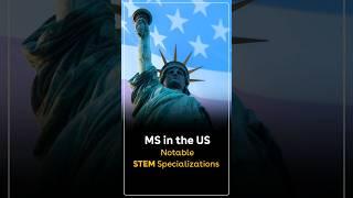 MS in the US - Notable STEM Specializations. #MSinUSA #studyinusa #StudyAbroad #overseaseducation