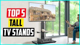 Top 5 Best Tall TV Stands in 2022