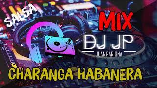 Mix Charanga Habanera - Lo Mejor de La Charanga Habanera (SALSA) By Juan Pariona | DJ JP