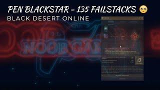 BDO - PEN Blackstar with only 135 Failstack!