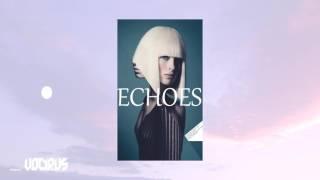 "Echoes" - Sia Type Beat SOLD